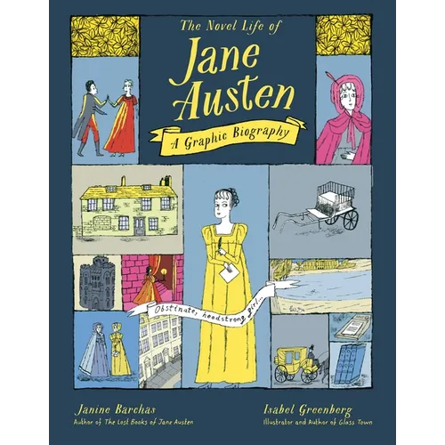 The Novel Life of Jane Austen: A Graphic Biography
