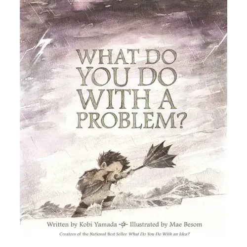 What Do You Do with a Problem