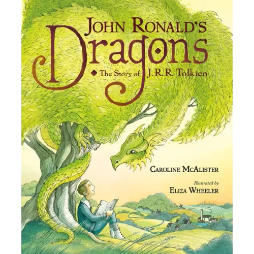 John Ronald's Dragons: The Story of J. R. R. Tolkien