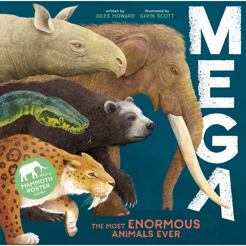 Mega: The Most Enormous Animals Ever