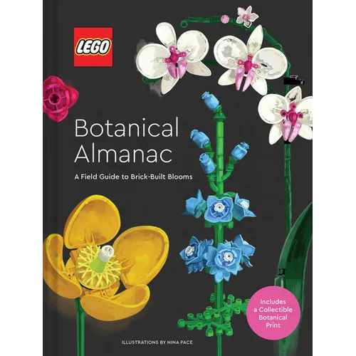 Lego Botanical Almanac: A Field Guide to Brick-Built Blooms
