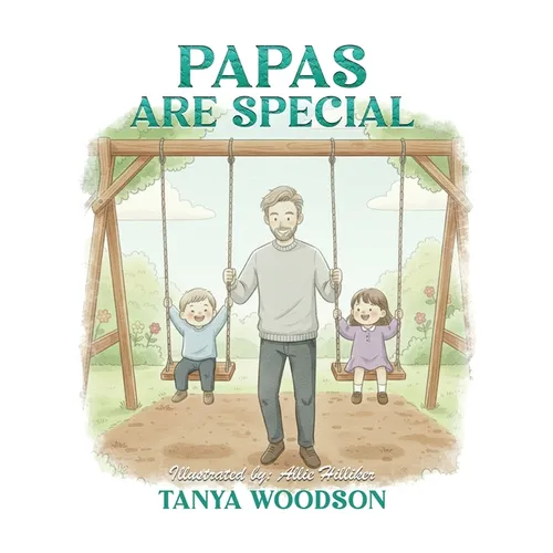 Papas Are Special