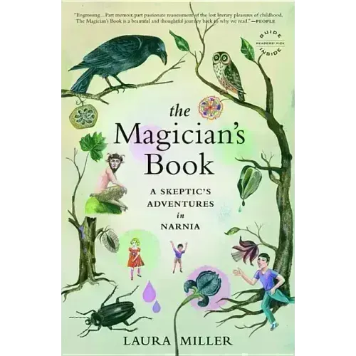 The Magician's Book: A Skeptic's Adventures in Narnia